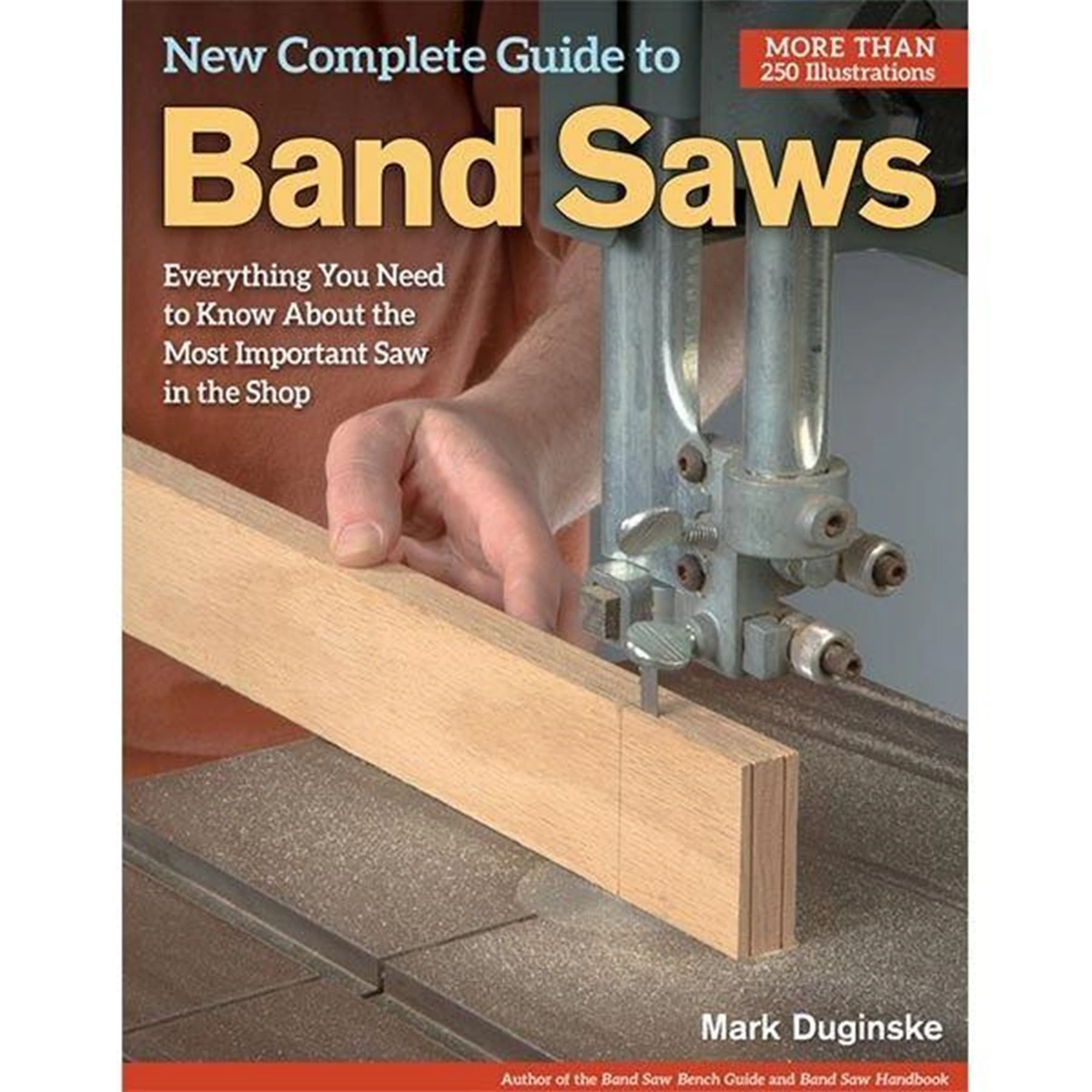 New Complete Guide to Band Saws