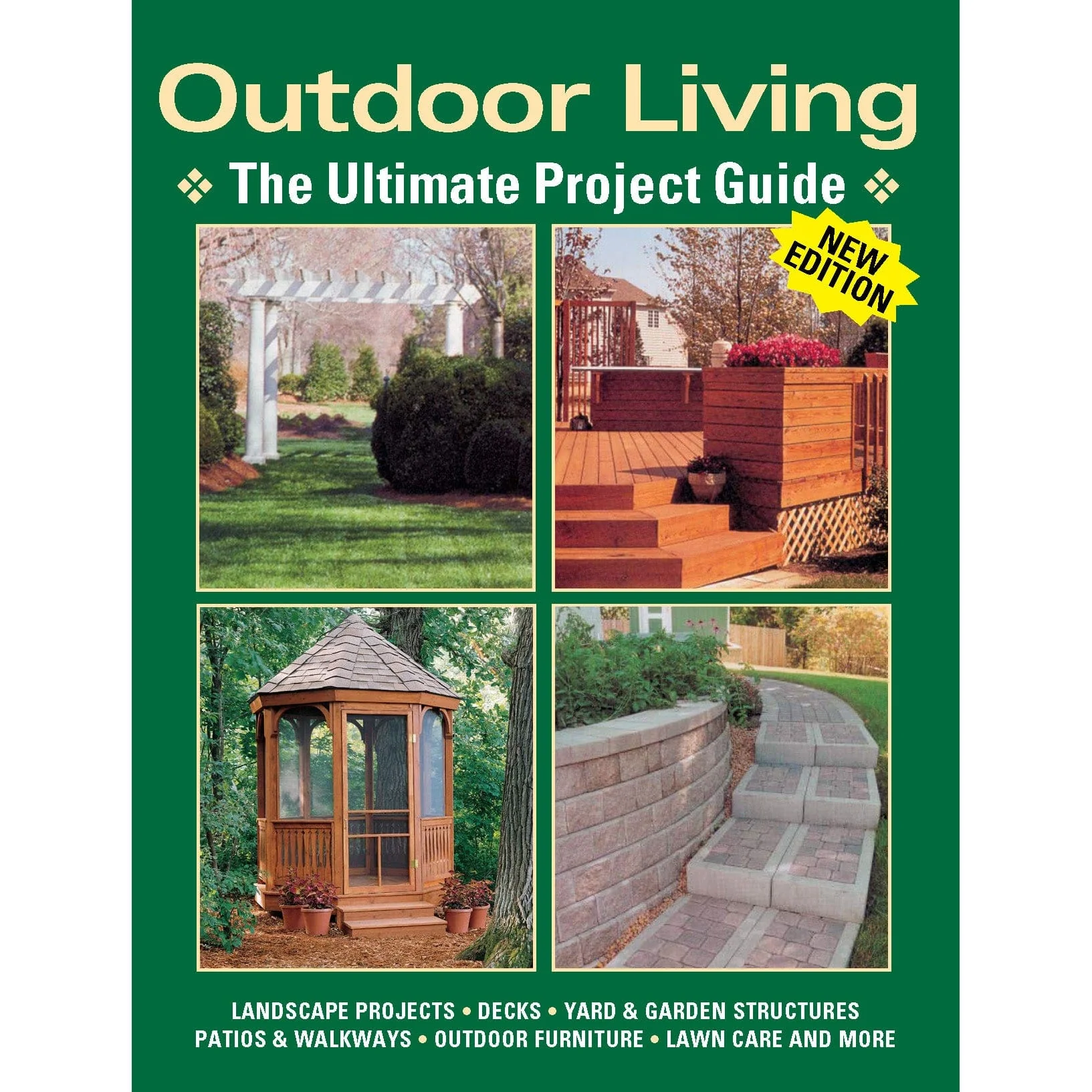 Outdoor Living: The Ultimate Project Guide