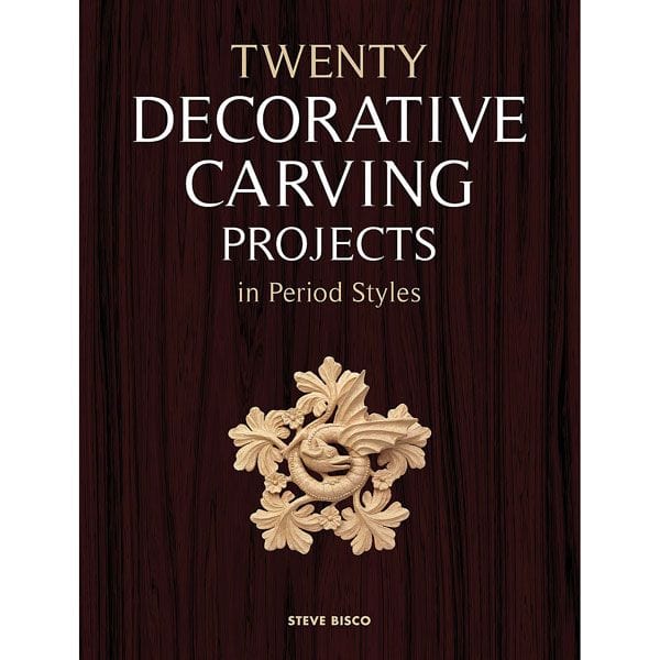 Twenty Decorative Carving Projects in Period Styles