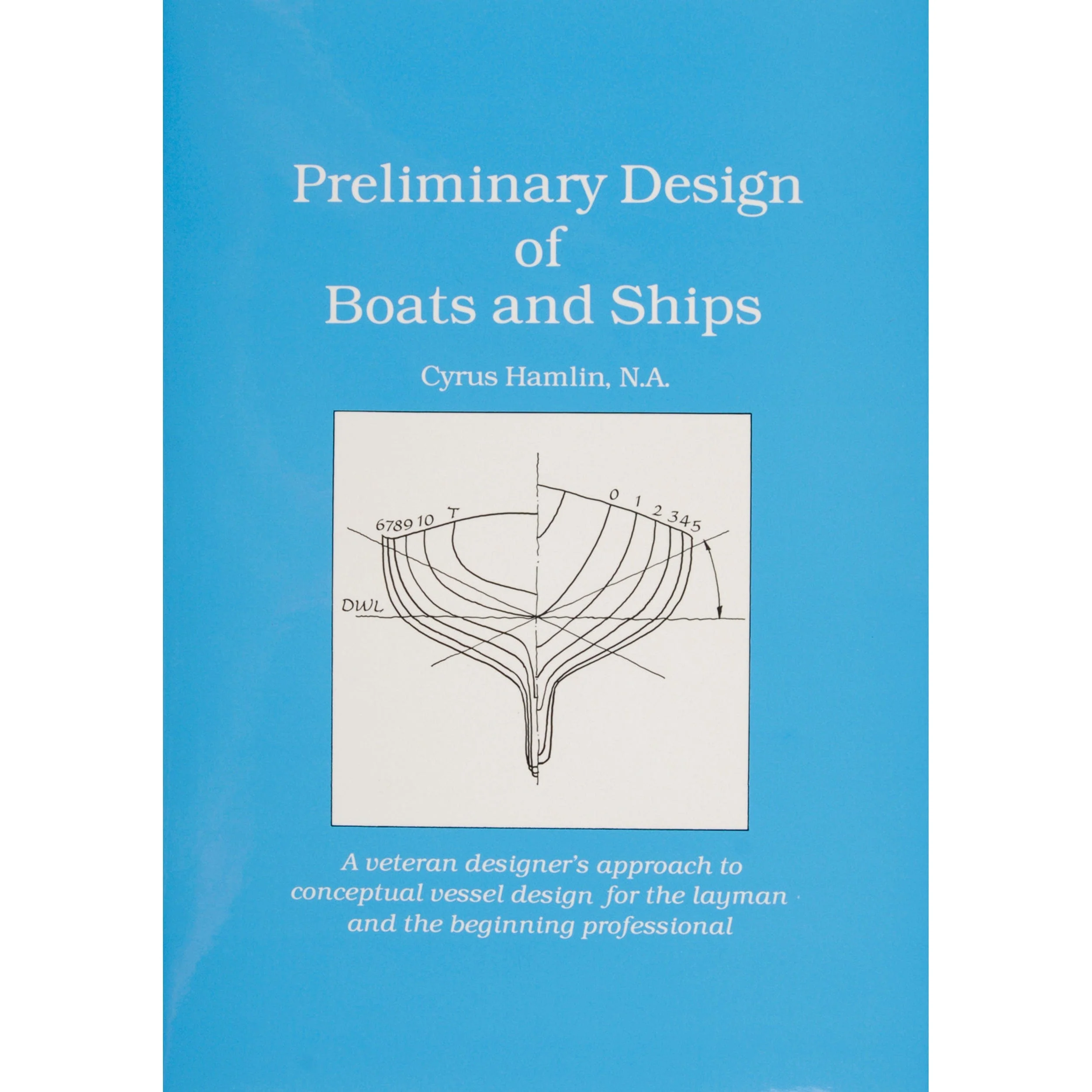 Preliminary Design of Boats and Ships
